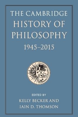 The Cambridge History of Philosophy, 1945–2015 - cover