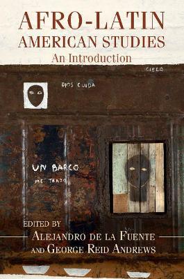 Afro-Latin American Studies: An Introduction - cover