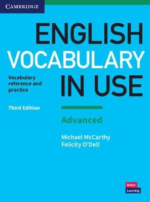 English Vocabulary in Use: Advanced Book with Answers: Vocabulary Reference and Practice - Michael McCarthy,Felicity O'Dell - cover