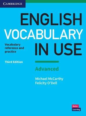 English Vocabulary in Use: Advanced Book with Answers: Vocabulary Reference and Practice - Michael McCarthy,Felicity O'Dell - cover
