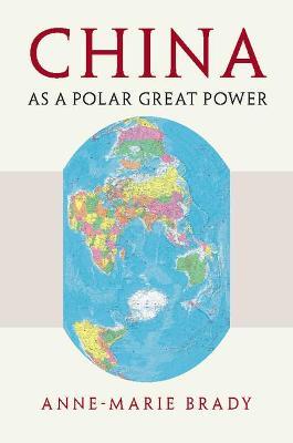 China as a Polar Great Power - Anne-Marie Brady - cover