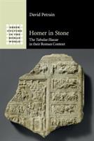 Homer in Stone: The Tabulae Iliacae in their Roman Context - David Petrain - cover