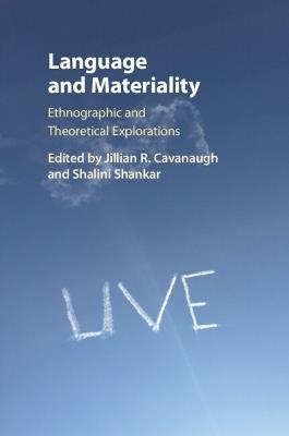Language and Materiality: Ethnographic and Theoretical Explorations - cover