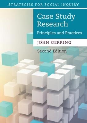 Case Study Research: Principles and Practices - John Gerring - cover