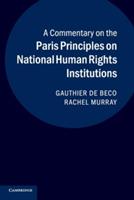 A Commentary on the Paris Principles on National Human Rights Institutions - Gauthier de Beco,Rachel Murray - cover