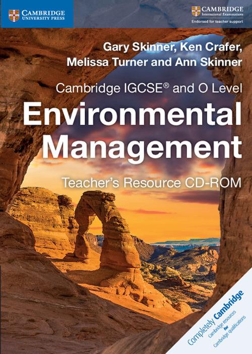 Cambridge IGCSE® and O Level Environmental Management Teacher's Resource CD-ROM - Gary Skinner,Ken Crafer,Melissa Turner - cover