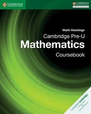 Cambridge Pre-U Mathematics Coursebook - Mark Hennings - cover