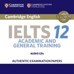 Cambridge IELTS 12 Audio CDs (2): Authentic Examination Papers