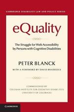 eQuality: The Struggle for Web Accessibility by Persons with Cognitive Disabilities