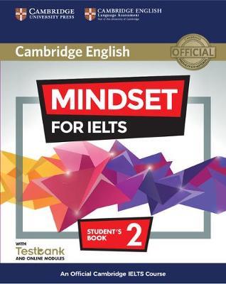  Mindset for IELTS. An Official Cambridge IELTS Course. Student's Book with Online Modules and Testbank (Level 2)