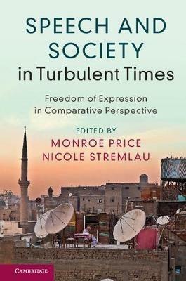 Speech and Society in Turbulent Times: Freedom of Expression in Comparative Perspective - cover