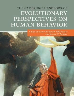 The Cambridge Handbook of Evolutionary Perspectives on Human Behavior - cover