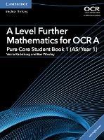 A Level Further Mathematics for OCR Pure Core Student Book 1 (AS/Year 1) with Digital Access (2 Years) - Ben Woolley - cover