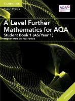 A Level Further Mathematics for AQA Student Book 1 (AS/Year 1) with Digital Access (2 Years) - Paul Fannon - cover