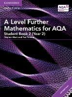 A Level Further Mathematics for AQA Student Book 2 (Year 2) with Digital Access (2 Years) - Paul Fannon - cover