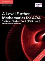 A Level Further Mathematics for AQA Statistics Student Book (AS/A Level) with Digital Access (2 Years) - Paul Fannon - cover