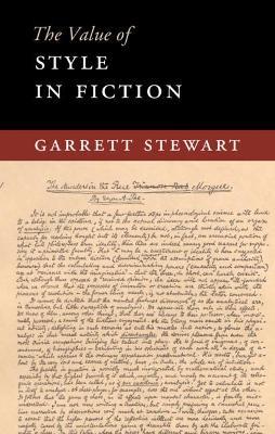 The Value of Style in Fiction - Garrett Stewart - cover