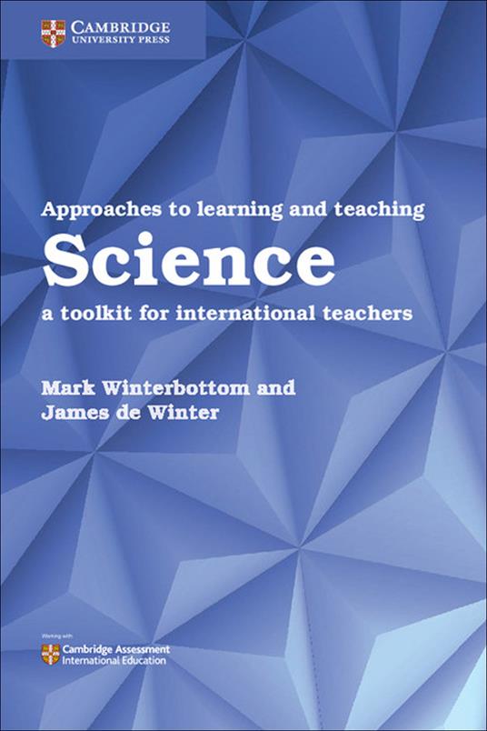 Approaches to Learning and Teaching Science: A Toolkit for International Teachers - Mark Winterbottom,James de Winter - cover