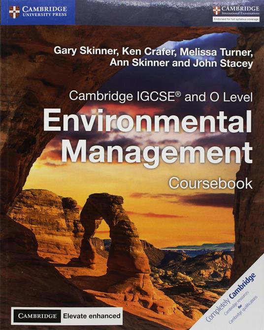 Cambridge Igcse(r) and O Level Environmental Management Coursebook with Cambridge Elevate Enhanced Edition (2 Years) - Gary Skinner,Ken Crafer,Melissa Turner - cover