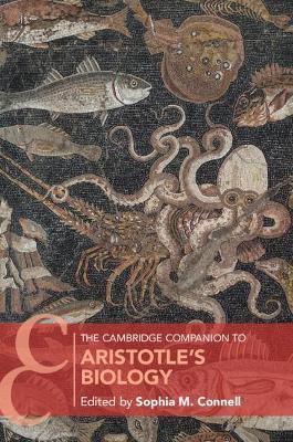 The Cambridge Companion to Aristotle's Biology - cover