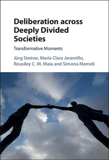 Deliberation across Deeply Divided Societies