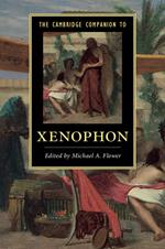 The Cambridge Companion to Xenophon