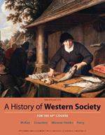 A History of Western Society Since 1300 for the AP® Course