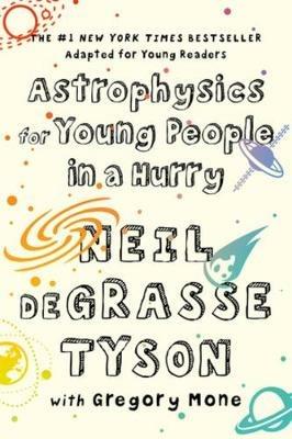 Astrophysics for Young People in a Hurry - Neil deGrasse Tyson - cover