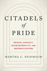 Citadels of Pride: Sexual Abuse, Accountability, and Reconciliation