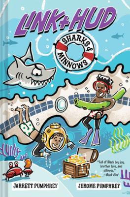 Link + Hud: Sharks & Minnows - Jerome Pumphrey,Jarrett Pumphrey - cover
