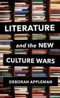 Literature and the New Culture Wars: Triggers, Cancel Culture, and the Teacher's Dilemma - Deborah Appleman - cover