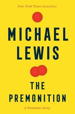 The Premonition: A Pandemic Story - Michael Lewis - cover