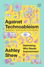 Against Technoableism: Rethinking Who Needs Improvement
