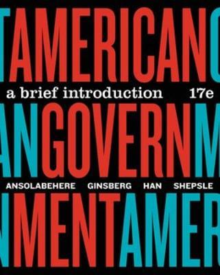 American Government: A Brief Introduction - Theodore J. Lowi,Benjamin Ginsberg,Kenneth A. Shepsle - cover