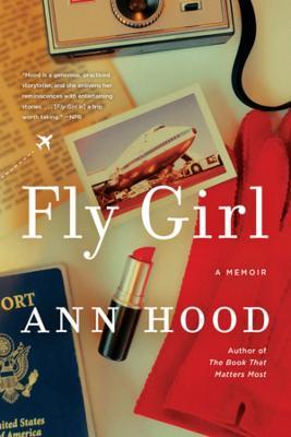 Fly Girl: A Memoir - Ann Hood - cover