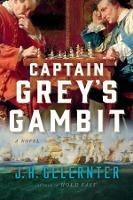 Captain Grey's Gambit: A Novel