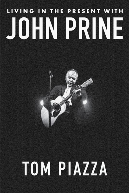 Living in the Present with John Prine