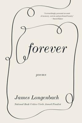 Forever: Poems - James Longenbach - cover