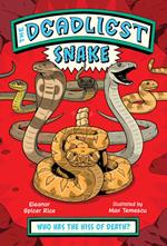 The Deadliest: Snake