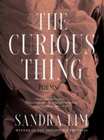 The Curious Thing: Poems