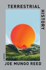 Terrestrial History: A Novel