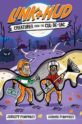 Link + Hud: Creatures from the Cul-de-Sac - Jerome Pumphrey,Jarrett Pumphrey - cover