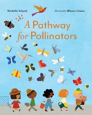 A Pathway for Pollinators - Michelle Schaub - cover