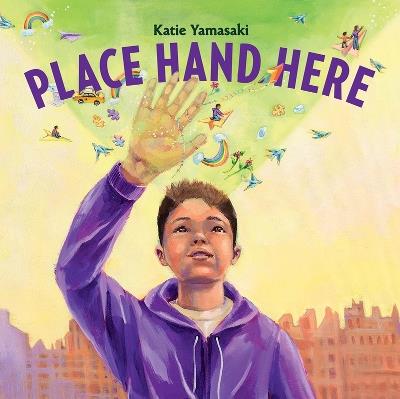Place Hand Here - Katie Yamasaki - cover
