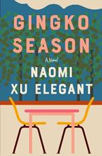 Gingko Season: A Novel