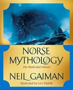 Norse Mythology: The Illustrated Edition