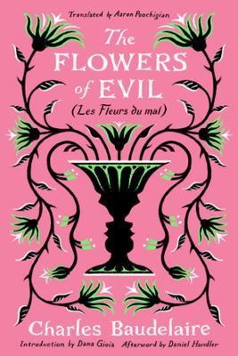 The Flowers of Evil: (Les Fleurs du Mal) - Charles Baudelaire - cover