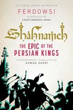 Shahnameh: The Epic of the Persian Kings [Readers Edition]