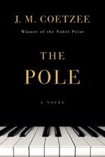 The Pole: A Novel