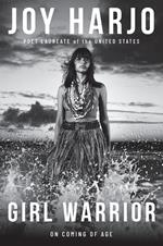 Girl Warrior: On Coming of Age